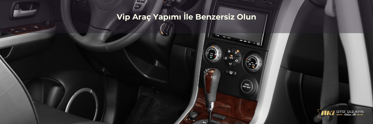 Vip Araç Yapımı İle Benzersiz Olun