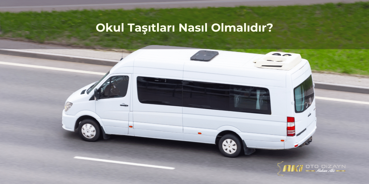 okul-tasitlari-nasil-olmalidir