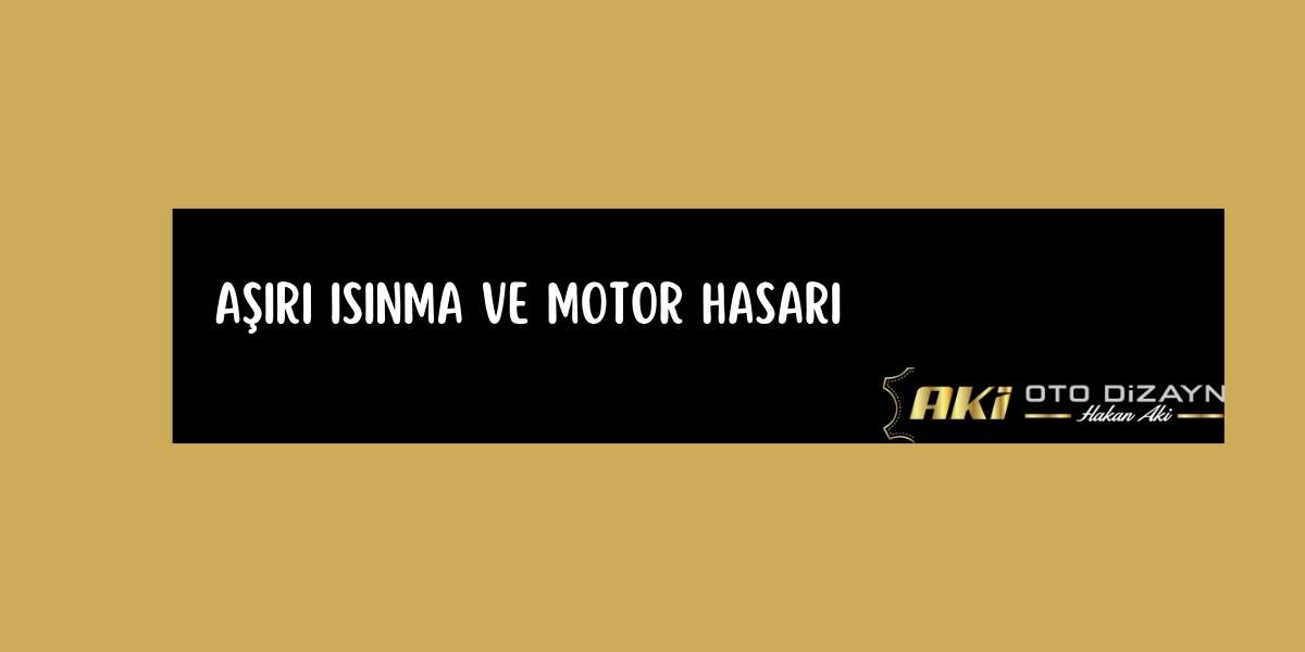 asiri-isinma-ve-motor-hasari