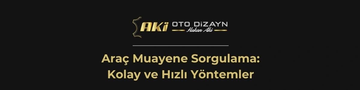 Araç Muayene Sorgulama: Kolay ve Hızlı Yöntemler